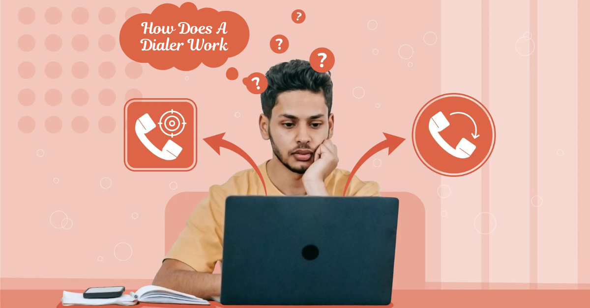How Does A Dialer Work