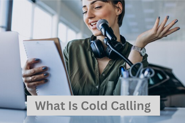 What Is Cold Calling